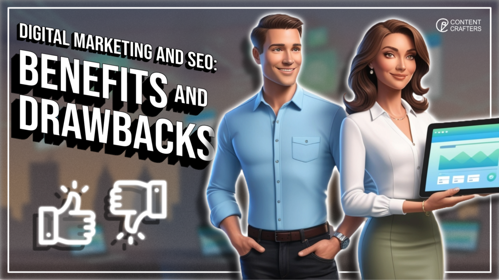 Digital Marketing and SEO: Benefits and Drawbacks Featured Image